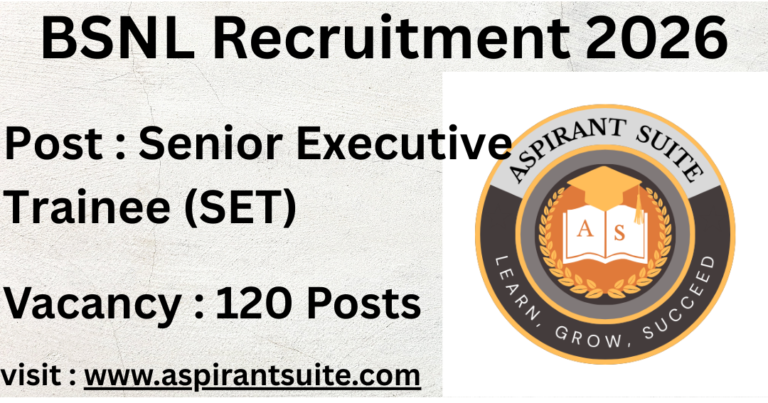 BSNL Recruitment 2026: Apply Online for 120 Senior Executive Trainee Posts