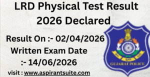 Gujarat Police Lokrakshak (LRD) Physical Test Result 2026 Declared